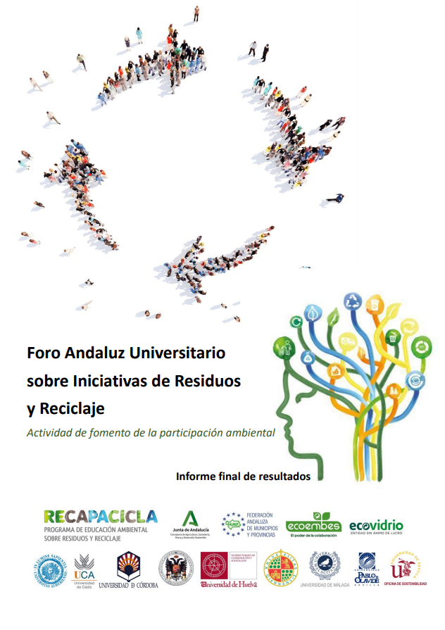 Informe final del Foro andaluz universitario sobre iniciativas de residuos y reciclaje “RECAPACICLA”