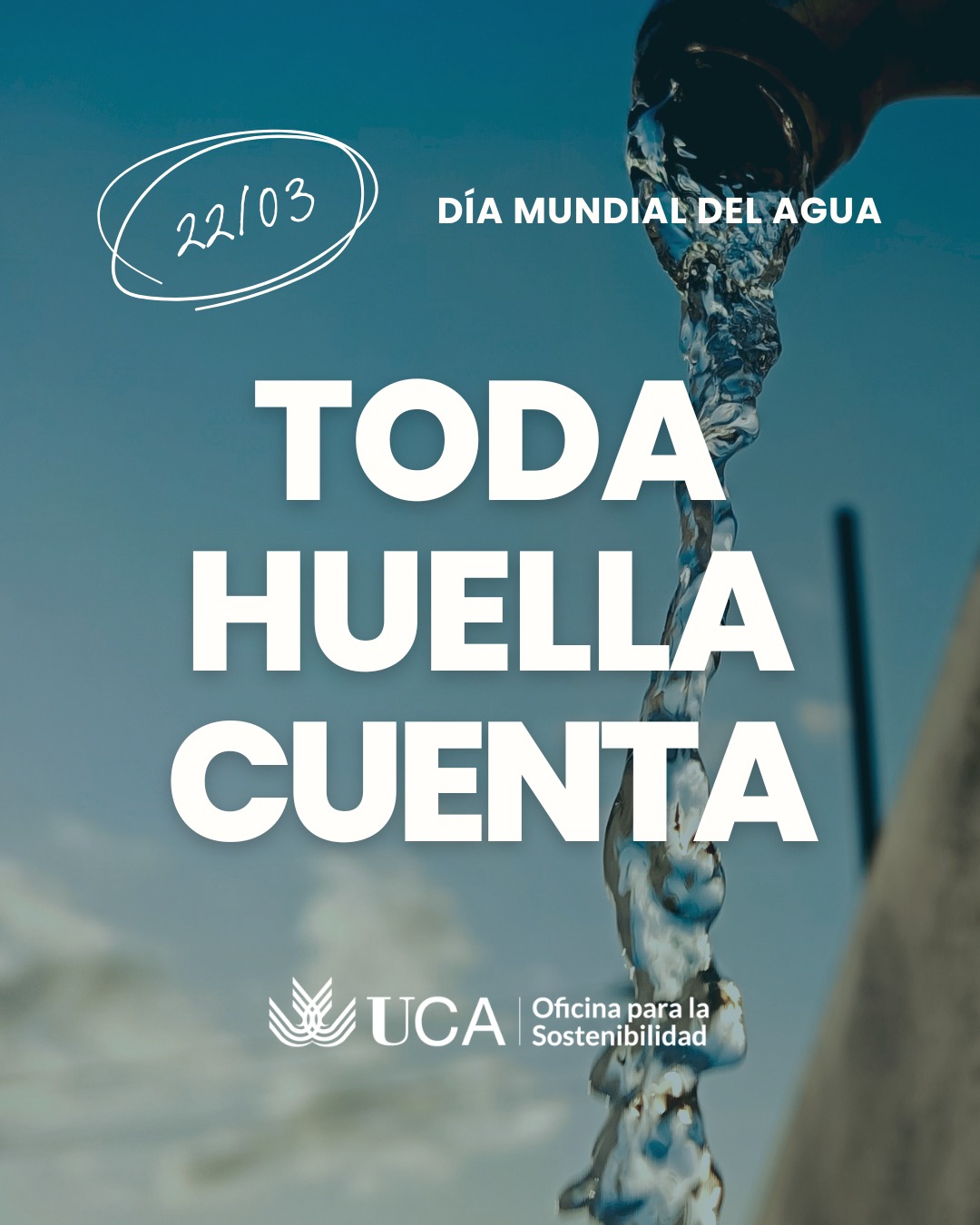 La UCA se une al Día Mundial del Agua: un compromiso colectivo por el recurso más valioso